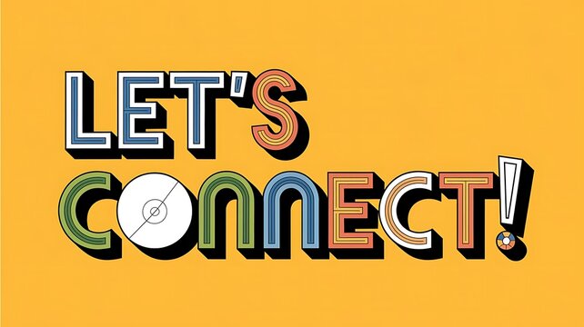 Lets Connect Colorful Retro Style Typography Design