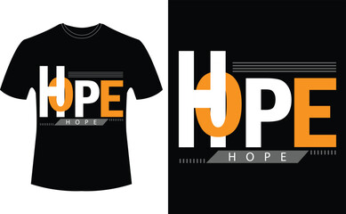 HOPE-quotes typography t-shirt design.