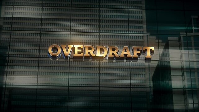 Business Finance Economic Skyscraper Glass Reflections and Golden Text Reads Overdraft