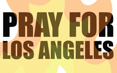 Pray for Los Angeles Text Vector Isolated on White Background