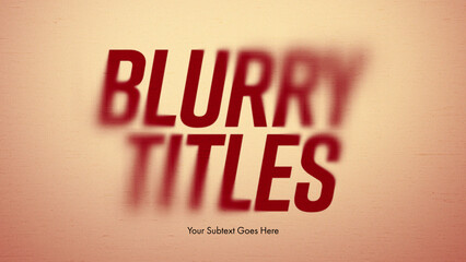Blurry Print Titles