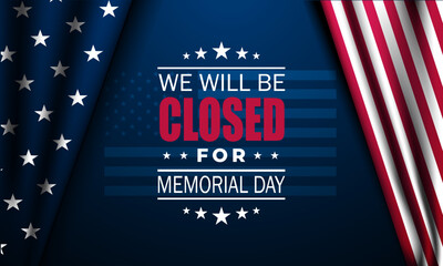 Memorial day background design with we will be closed text