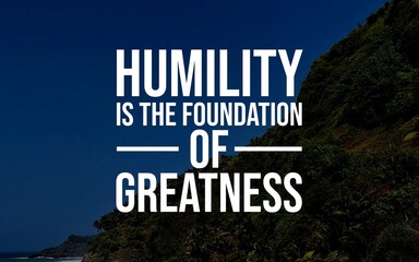 Inspirational humility quotes celebrating wisdom, strength, and grace. Perfect for motivational...