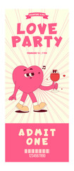 Colorful vintage love party ticket. Lovely cute heart character with wine glass in retro groovy style. Details events, barcode, date and time. Valentines day, February 14. Vertical vector illustration