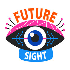 Obraz premium A flat sticker of an eye with future sight typography