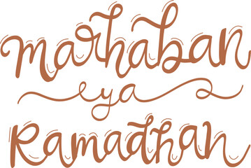 Marhaban ya Ramadan islamic greeting hand lettering calligraphy vector
