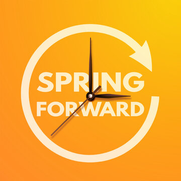Spring Forward. Daylight saving time banner with realistic 3d clock hands on orange background. Post design with text reminder of time change one hour forward for social networks. Vector illustration