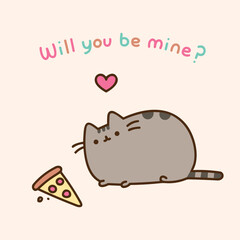 Pusheen cat Will you be mine?