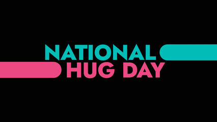 National Hug Day colorful text typography on white or black background banner illustration great for wishing and celebrating Happy National Hug Day