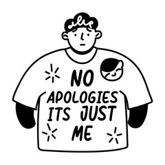A glyph sticker of person wearing shirt with text no apologies, its just me 