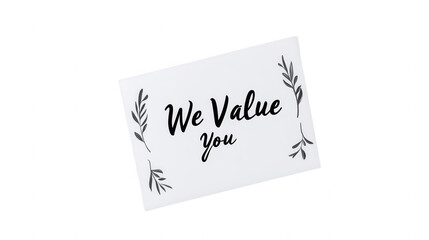 Employee Appreciation Day-themed elegant card with 'We Value You' message, perfect for workplace gratitude, isolated on white, PNG file, transparent background.
