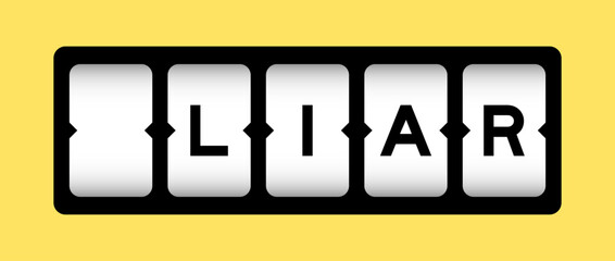Black color in word liar on slot banner with yellow color background