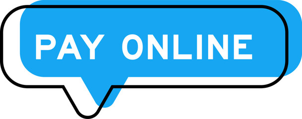 Speech banner and blue shade with word pay online on white background