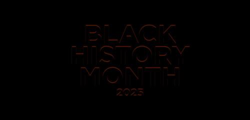 This is the background to celebrate the Black History Month in 2025.