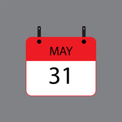 Calendar icon with date 31 of may on grey background. Vector schedule symbol.