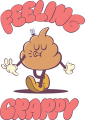 Groovy poop character in retro style with quote