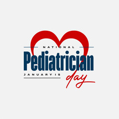 National Pediatrician Day Holiday Concept
