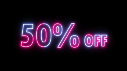 50 percent off sale discount. Up to 50% off neon light signs a beautiful eye-catching animation 4K	