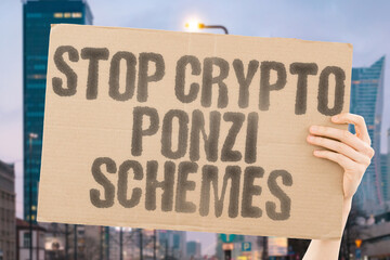 The banner 'Stop Crypto Ponzi Schemes' warns against fraudulent investments in digital currencies....