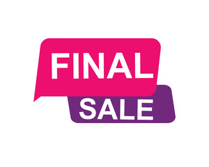 Fototapeta premium Final Sale text label, super sale, big sale, closing sale, last chance, clearance sale