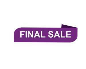 Final Sale text label, super sale, big sale, closing sale, last chance, clearance sale