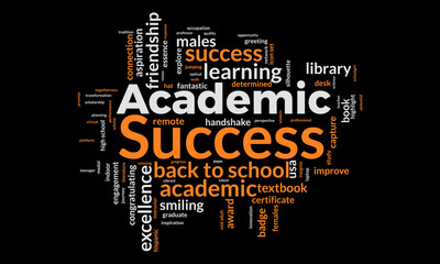 Academic Success word cloud template. Academic Success concept vector tagcloud background.