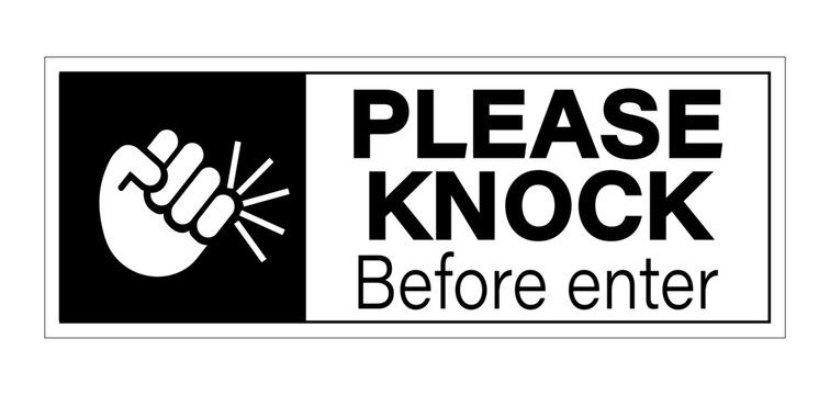 Please knock before enter. Black and white information sign with symbol and text on black background.	