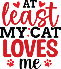 At Least My Cat Loves Me