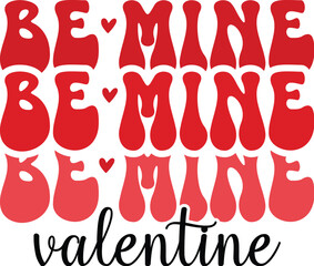 Be Mine Valentine
