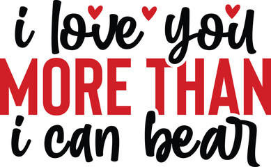 I Love You More Than I Can Bear