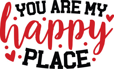 You Are My Happy Place