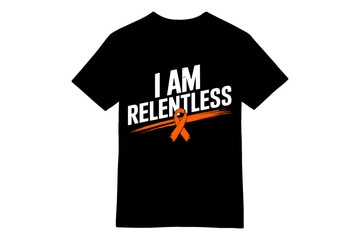 I Am Relentless Bold and Hopeful Multiple Sclerosis Awareness T-Shirt