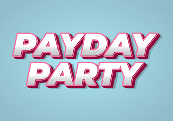 Payday party. Text effect for social media ads in 3D style