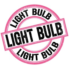 LIGHT BULB text on pink-black round stamp sign