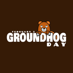 Groundhog Day to celebrate on February 2nd. Bold text with illustration of a cute groundhog on brown background. Animal event banner.