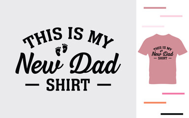 This is my new dad shirt