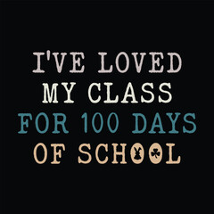 I've Loved My Class For 100 Days Of School