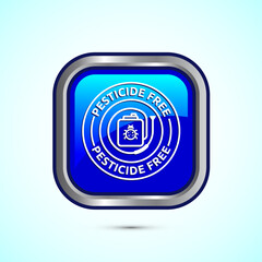 Pesticide free icon design illustration. Certified natural product sticker symbol illustration. Blue color square button design
