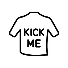 Simple t-shirt design featuring "Kick Me" text, humorous and sarcastic concept, copy space
