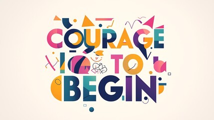 Fototapeta premium Courage is the key to beginning