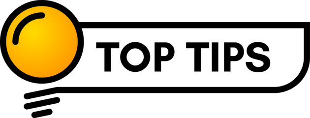 Top tips message next to light bulb symbol promoting best practice, giving helpful advice and sharing important information for improvement and success