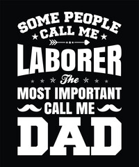 Obraz premium Funny Dad Laborer Design for a T-Shirt or Apparel