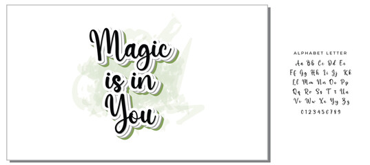 Magic is in You a Cute Love and Fun Design