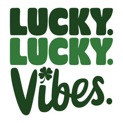 Lucky vibes St. Patrick's Day T-Shirt Design colorful Graphic T Shirt