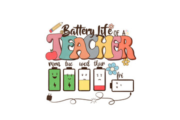 Bettery life of a Teacher, Teacher Summer Sublimation T Shirt Design