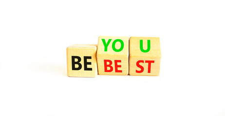 Motivational be you and best symbol. Concept words Be you Be best on beautiful wooden block. Beautiful white table white background. Business motivational be you and best concept. Copy space.