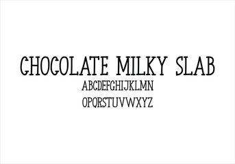 Chocolate Milky Slab font for logo and headline. Isolated vector typeset