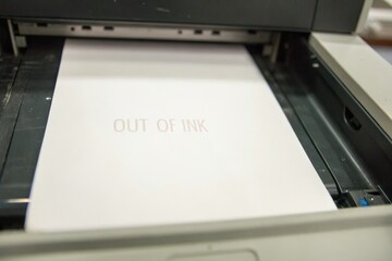 Printer print out of ink message. Office equipment problem