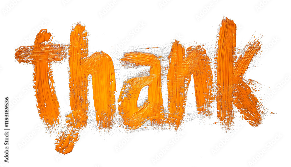 Poster orange thank painted with sharp and vibrant strokes on transparency background, conveying gratitude 