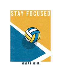 Volleyball vintage t-shirt with slogan. Vintage volleyball tee shirt or retro poster design with ball and field. Sports apparel print with grunge. Vector.